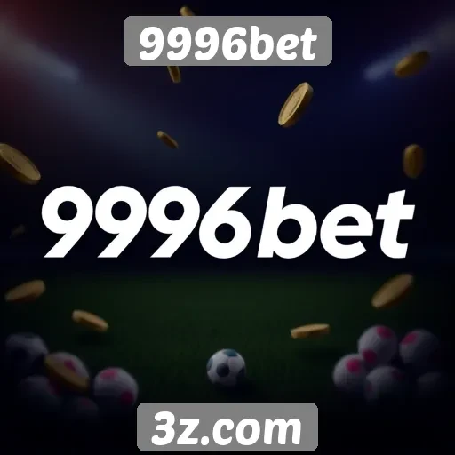 Plataforma de jogos 9996bet oferece ampla variedade de apostas